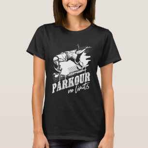 Parkour Ohne Grenzen  Freestyle Freerunning  Extre T-Shirt