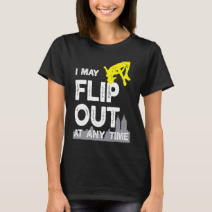 Parkour Warning Ich dreh vielleicht Free Running T-Shirt