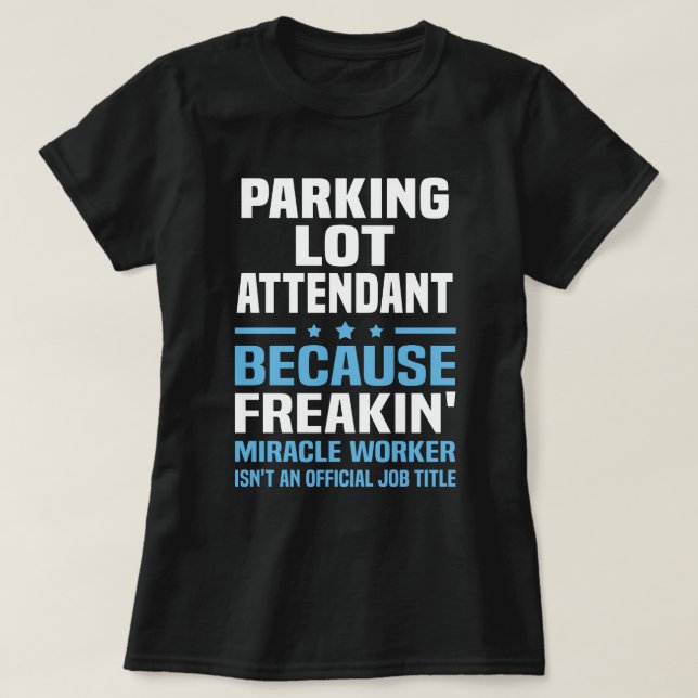Parkplatz Attendant T-Shirt (Design vorne)