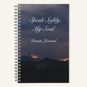 "Parle doucement, Mon Âme" Dream Journal