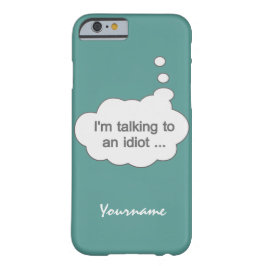 Parler à un Idiot N'IMPORTE QUEL coque DE COULEUR