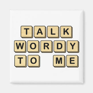 Parlez de Wordy à moi Aimant en carreaux de bois