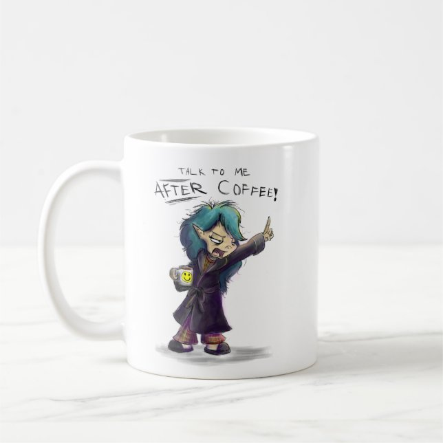 "Parlez-moi tasse folle de Munchkin APRÈS café" (Gauche)