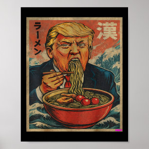 Parodie Trump isst Ramen, Präsident mag Ramen Poster
