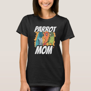 Parrot Mama Haustier Niedliche Papageien Mutter Ma T-Shirt