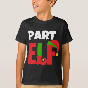 Part Elf Funny Weihnachtsgeschenk T-Shirt