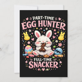 Part‑Time Egg Hunter, Full‑Time Snacker Easter  Feiertagskarte