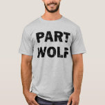 Part Wolf T - Shirt<br><div class="desc">Teil Wolf</div>