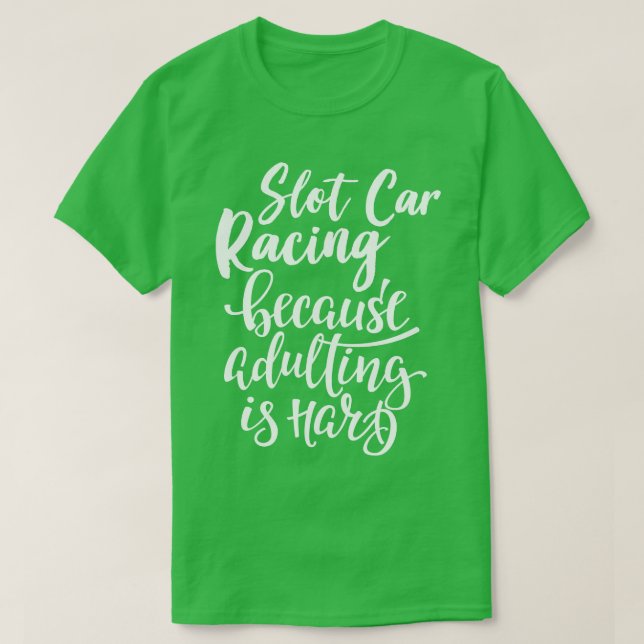Partienrennen, weil Erwachsene schwer sind T-Shirt (Design vorne)