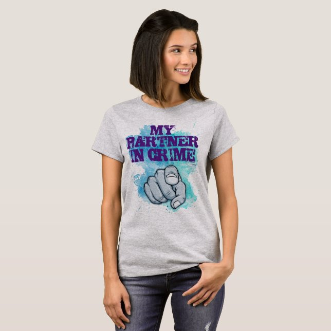 Partner - herein - Verbrechen 2 T-Shirt (Vorne ganz)