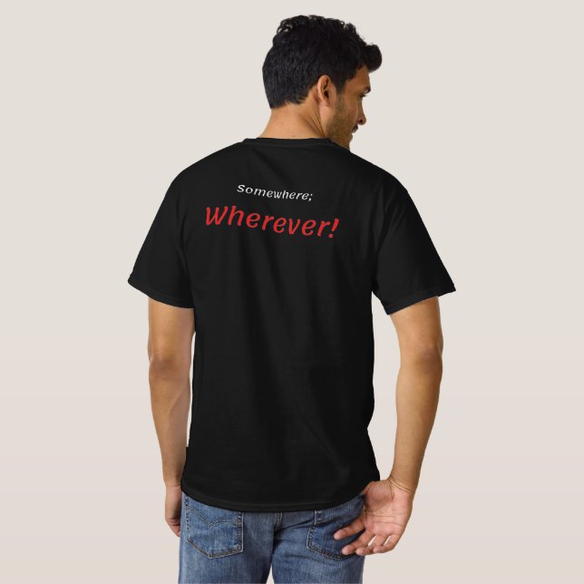 Partout, Où ! T-shirt (Dos entier)
