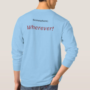 Partout, Où ! T-shirt