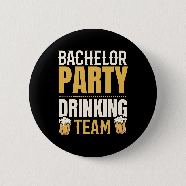 Party Bachelor Drink Team Groomsquad Groom Squa Button (Vorderseite)