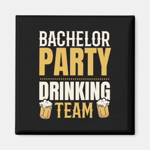 Party Bachelor Drink Team Groomsquad Groom Squa Magnet