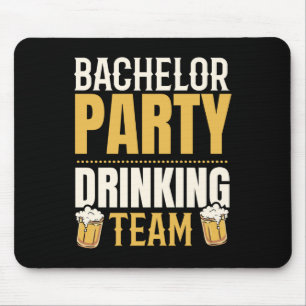 Party Bachelor Drink Team Groomsquad Groom Squa Mousepad