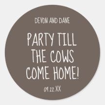 Party bis die Kühe kommen Zuhause Hochzeitsticker