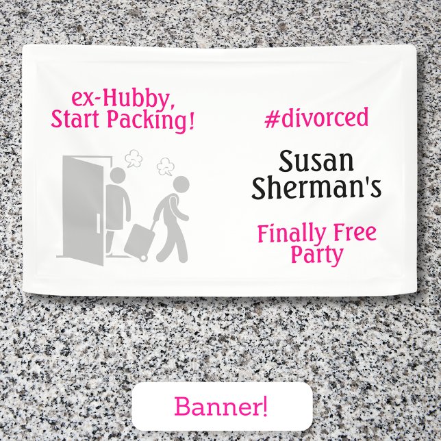 Party-Dekoration endlich Frei Funny Pink Banner (Divorce party banner for "ex-Hubby, Start Packing!" party theme. Order some treats as well!)