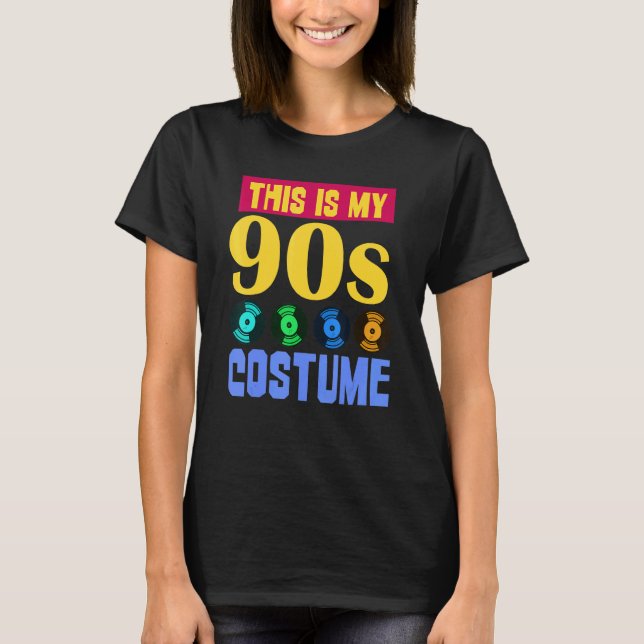 Party der 90er Jahre, das ist meine 90er-Kostüm-Ne T-Shirt (Vorderseite)