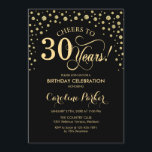 Party Einladung zum 30. Geburtstag - Gold Black<br><div class="desc">30. Geburtstag Party Einladung. Elegantes Design mit Imitaten Glitzer Gold und Schwarz. Feiert bis 30 Jahre! Nachricht,  wenn Sie weitere Anpassungen benötigen.</div>