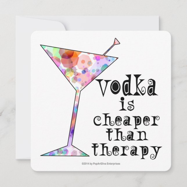 PARTY EINLADUNGEN, VODKA IST CHEAPER ALS THERAPIE EINLADUNG (Vorderseite)