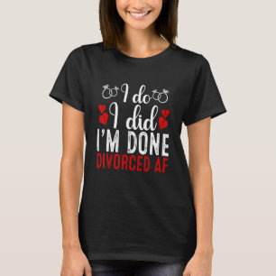 Party-Feier zur Scheidung Männer Frauen T-Shirt