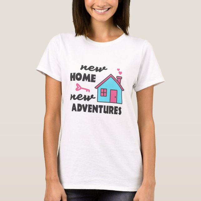 Party für die Haushaltsaufbereitung Neue Zuhause N T-Shirt (Vorderseite)