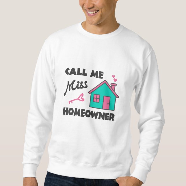 Party für die Haushaltsaufwärmung rufen Sie mich F Sweatshirt (Vorderseite)
