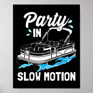 Party in langsamer Bewegung Funny Party Boot Pont Poster