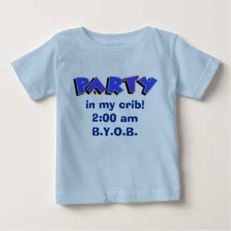 Party in meiner Krippe! Baby T-shirt