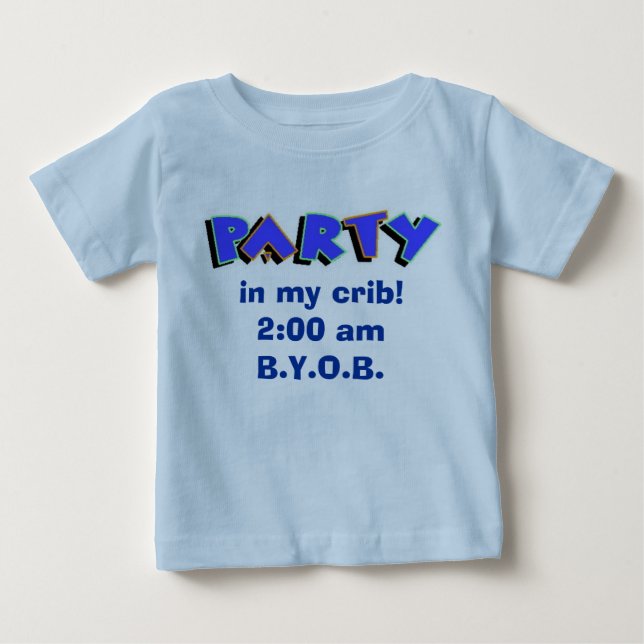 Party in meiner Krippe! Baby T-shirt (Vorderseite)