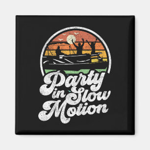 Party in Slow Motion Retro Lustiges Pontoon-Boot B Magnet