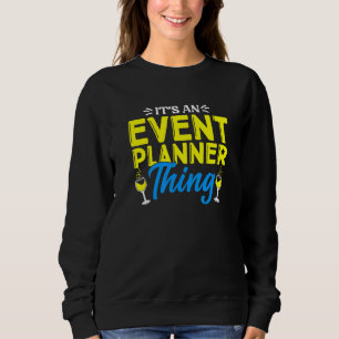 Party-Koordinator für Veranstaltungsplaner Sweatshirt