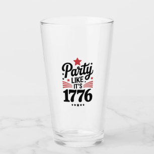 Party Like It’s 1776   Lustiges 4. Juli USA T-Shir Glas