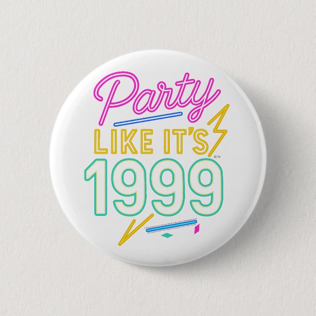 Party Like It’s 1999®™ – Neon Spannung Button (Vorderseite)