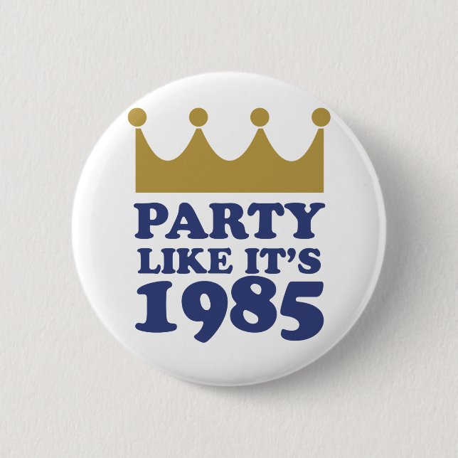Party Like It's 1985 in Kansas City, Missouri Button (Vorderseite)