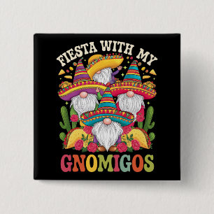Party mit meinen Gnomigos Gnom Cinco De Mayo Button
