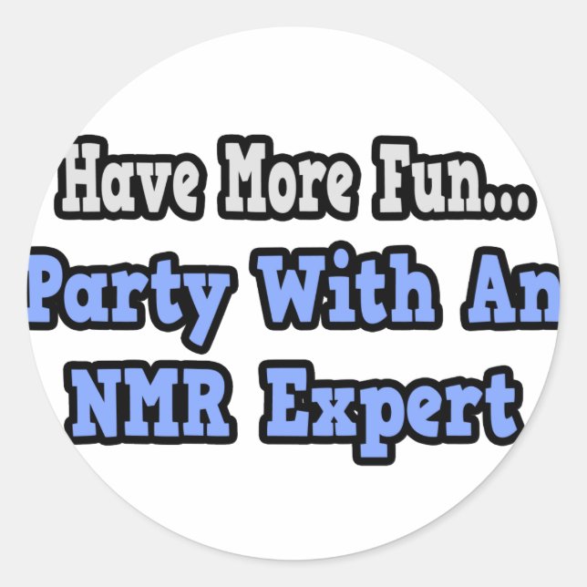 Party mit NMR Experten Runder Aufkleber (Vorderseite)