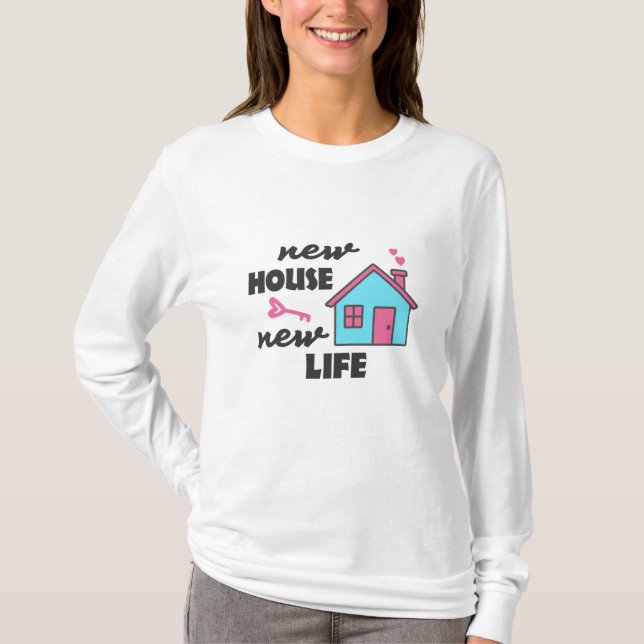 Party Neue Haustür Neues Leben T-Shirt (Vorderseite)