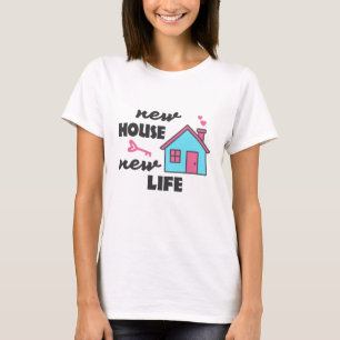 Party Neue Haustür Neues Leben T-Shirt
