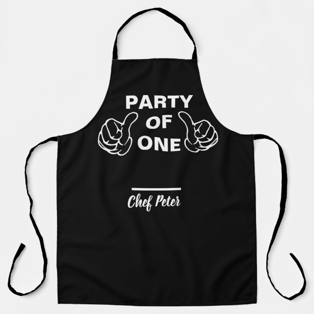 Party Of One Chef Apron - Funny Custom Kitchen Gif Schürze (Vorderseite)