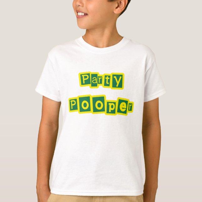 Party Pooper T-Shirt (Vorderseite)
