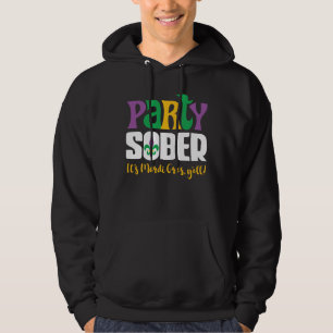 Party Sober für Mardi Gras in Erholung Hoodie