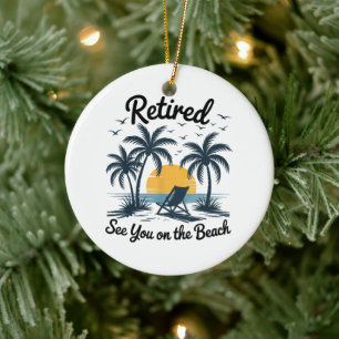 Party Sommer Ruhestand Bis Bald Am Strand Keramik Ornament