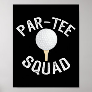 Party-Squad Lustiges Golf-Design für Golf-Fans Poster