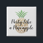 Party wie Ananas zum Geburtstag oder Hochzeit Unte Button<br><div class="desc">Tropisch-hawaiianisches Party wie eine Ananas-Hochzeit,  Bachelorette oder Birthday White Gastgeschenk Hochzeit Button für eine Hawaii-Hochzeit in Urlaubsort.</div>