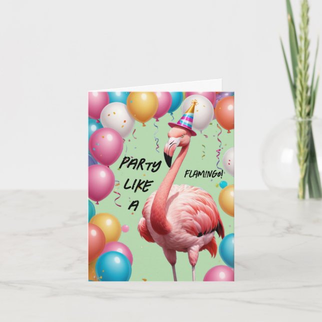 Party wie ein Flamingo - Spaß und Feierlichkeit zu Karte (Vorderseite)