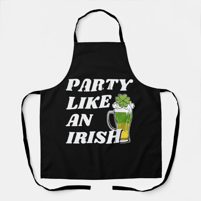 Party wie ein Irin Schürze (Vorderseite)
