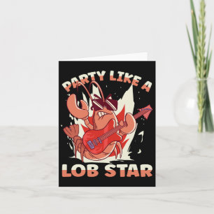 Party wie ein Lob-Star-Hummer Karte