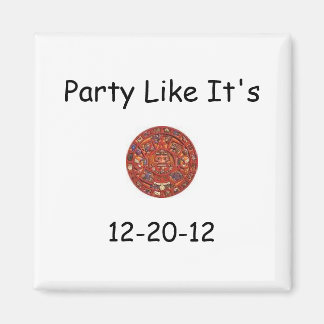 Party wie es ist, 12-20-12 Magnet