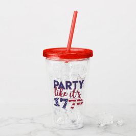 Party wie es ist 1776 - amerikanische acryltrinkbecher